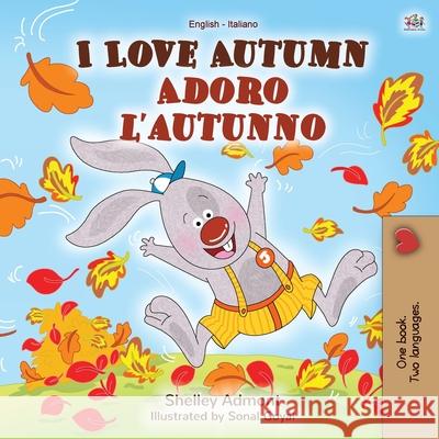 I Love Autumn (English Italian Bilingual Book for Kids) Shelley Admont Kidkiddos Books 9781049702285 Kidkiddos Books Ltd. - książka