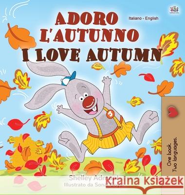 I Love Autumn (Italian English Bilingual Children's Book) Shelley Admont Kidkiddos Books 9781525928499 Kidkiddos Books Ltd. - książka