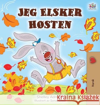I Love Autumn (Norwegian Children's Book) Shelley Admont Kidkiddos Books 9781834061955 Kidkiddos Books Ltd. - książka
