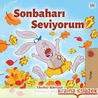 I Love Autumn (Turkish Children's Book) Shelley Admont Kidkiddos Books 9781525929267 Kidkiddos Books Ltd. - książka