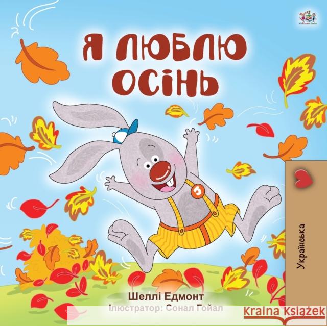 I Love Autumn (Ukrainian Children's Book) Shelley Admont Kidkiddos Books 9781525933158 Kidkiddos Books Ltd. - książka