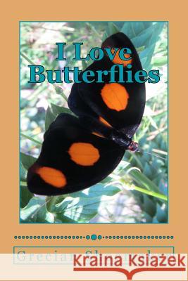 I Love Butterflies Marlene Feibel 9781983662362 Createspace Independent Publishing Platform - książka