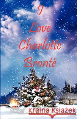 I Love Charlotte Bronte Michelle Daly 9780957048713 Michelle Daly - książka