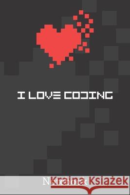 i love coding Notebookes Coverdesign 9781659133738 Independently Published - książka