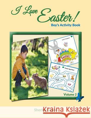 I Love Easter! Boy's Activity Book Sherley Grace 9781988225234 Simplydone Publishing - książka