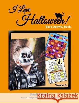 I Love Halloween! Boy's Activity Book Sherley Grace 9781988225289 Simplydone Publishing - książka