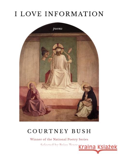 I Love Information: Poems Courtney Bush 9781639550036 Milkweed Editions - książka
