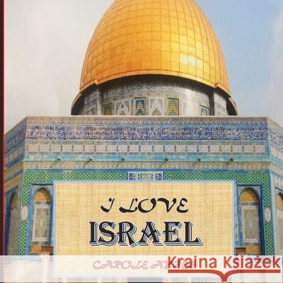 I LOVE Israel Ayres, Carole 9781970037050 Crippled Beagle Publishing - książka