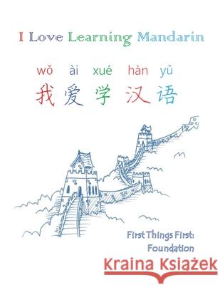 I Love Learning Mandarin Dave Yan 9781724516527 Createspace Independent Publishing Platform - książka