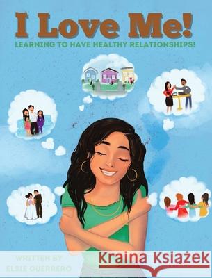 I Love Me! Elsie Guerrero 9798330257201 Elsie Publishing - książka
