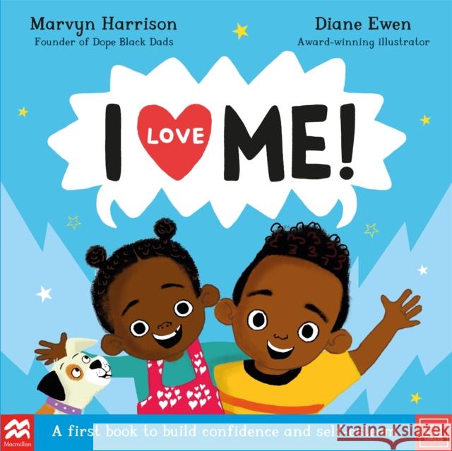 I Love Me!: A First Book to Build Confidence and Self-esteem Marvyn Harrison 9781529083880 Pan Macmillan - książka