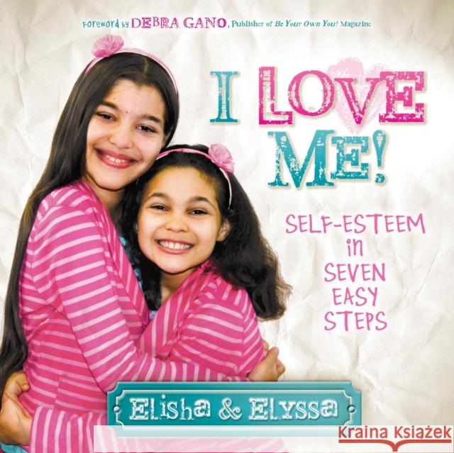 I Love Me: Self-Esteem in Seven Easy Steps  9781630471408 Morgan James Publishing - książka