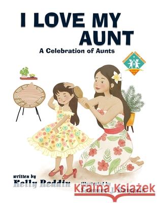 I Love My Aunt Sommer J. Buyante Kelly Reddin 9781966675167 Solander Press - książka