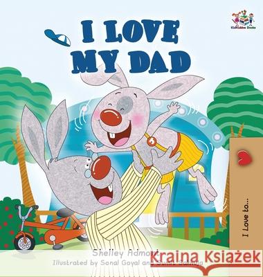 I Love My Dad Shelley Admont Kidkiddos Books 9781049700298 Kidkiddos Books Ltd. - książka