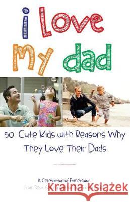 I Love My Dad Bob Frothingham 9781499545258 Createspace Independent Publishing Platform - książka