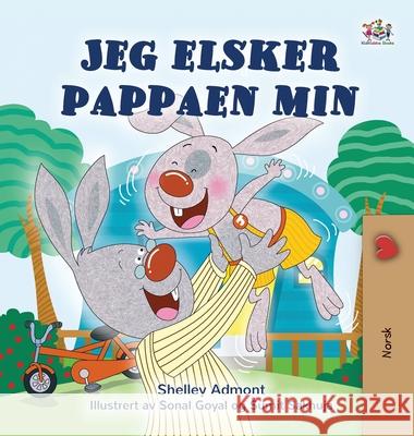 I Love My Dad (Norwegian Book for Kids) Shelley Admont Kidkiddos Books 9781525993510 Kidkiddos Books Ltd. - książka