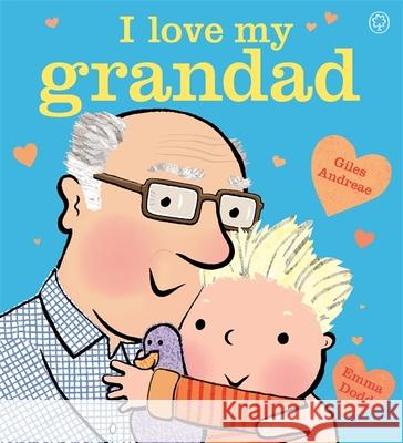 I Love My Grandad Andreae, Giles 9781408338179 Hachette Children's Group - książka