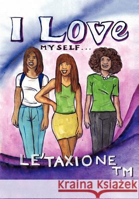 I Love Myself... Le'taxione 9781432775438 Outskirts Press - książka