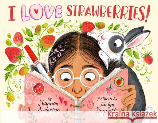 I Love Strawberries! Anderson, Shannon 9781948898065 Feeding Minds Press - książka