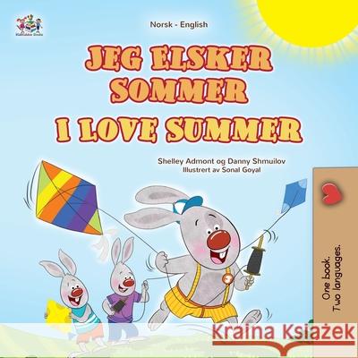 I Love Summer (Norwegian English Bilingual Children's Book) Shelley Admont Danny Shmuilov Kidkiddos Books 9781834164359 Kidkiddos Books Ltd. - książka