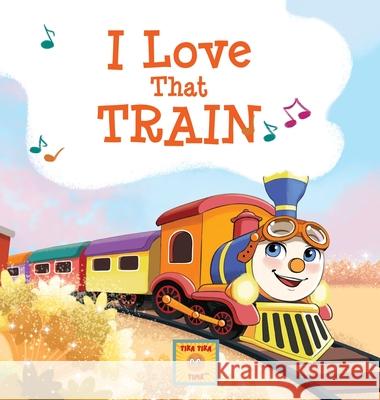 I Love That Train Latifa Kimberly Reeves Mark Larson Lisa Hart 9781088171998 Tika Tika Time - książka