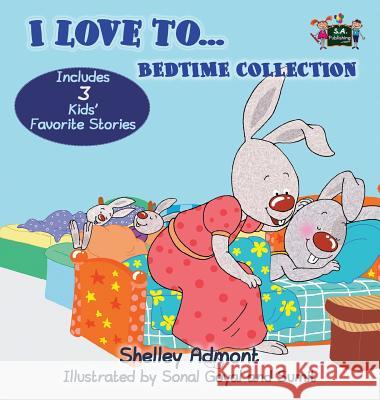 I Love to... Bedtime Collection Admont, Shelley 9781772683905 S.a Publishing - książka