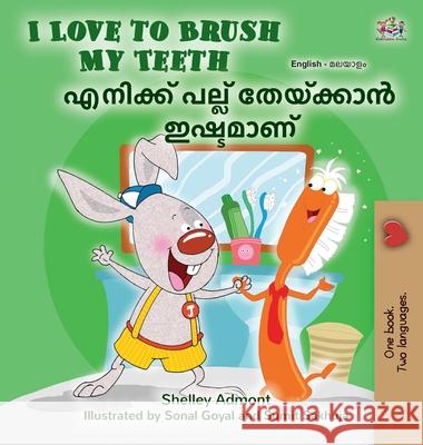 I Love to Brush My Teeth (English Malayalam Bilingual Book for Kids) Shelley Admont Kidkiddos Books 9781834166940 Kidkiddos Books Ltd. - książka