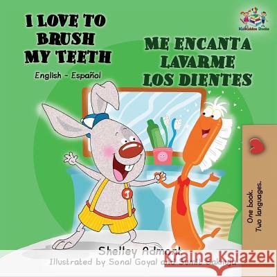 I Love to Brush My Teeth Me encanta lavarme los dientes: English Spanish Bilingual Book Admont, Shelley 9781525912153 Kidkiddos Books Ltd. - książka
