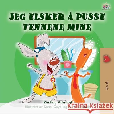I Love to Brush My Teeth (Norwegian Children's Book) Shelley Admont Kidkiddos Books 9781834062037 Kidkiddos Books Ltd. - książka
