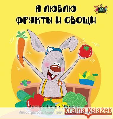 I Love to Eat Fruits and Vegetables: Russian Edition Shelley Admont S. a. Publishing 9781772684421 S.a Publishing - książka