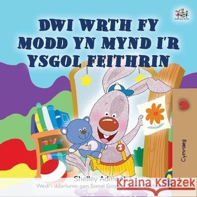 I Love to Go to Daycare (Welsh Book for Kids) Shelley Admont Kidkiddos Books 9781525970504 Kidkiddos Books Ltd. - książka