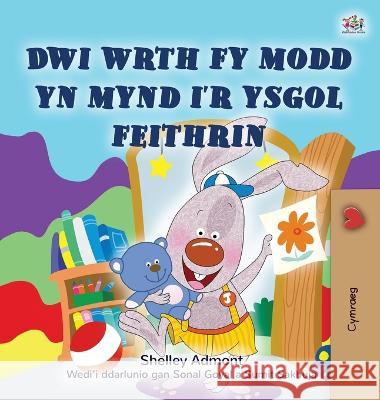 I Love to Go to Daycare (Welsh Book for Kids) Shelley Admont Kidkiddos Books 9781525970511 Kidkiddos Books Ltd. - książka