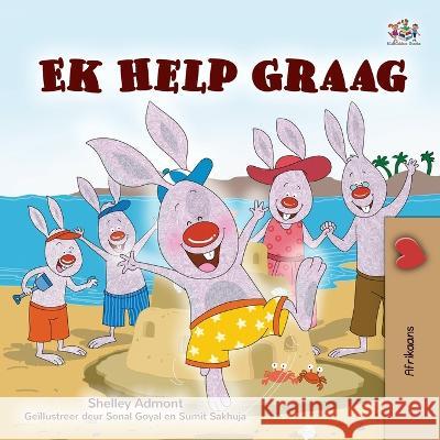 I Love to Help (Afrikaans Book for Kids) Shelley Admont Kidkiddos Books  9781525965340 Kidkiddos Books Ltd. - książka