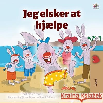 I Love to Help (Danish Book for Kids) Shelley Admont Kidkiddos Books 9781525935763 Kidkiddos Books Ltd. - książka