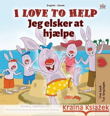 I Love to Help (English Danish Bilingual Children's Book) Shelley Admont Kidkiddos Books 9781525935749 Kidkiddos Books Ltd. - książka