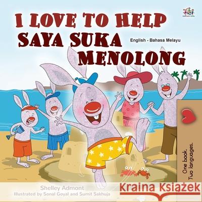 I Love to Help (English Malay Bilingual Book for Kids) Shelley Admont Kidkiddos Books 9781525934216 Kidkiddos Books Ltd. - książka