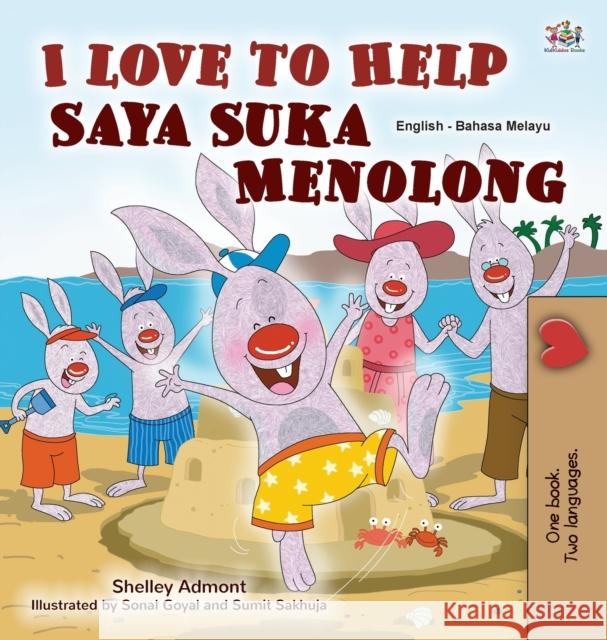 I Love to Help (English Malay Bilingual Book for Kids) Shelley Admont Kidkiddos Books 9781525934223 Kidkiddos Books Ltd. - książka