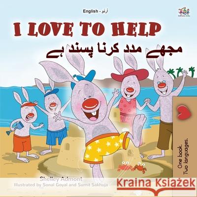 I Love to Help (English Urdu Bilingual Book for Kids) Shelley Admont, Kidkiddos Books 9781525943454 Kidkiddos Books Ltd. - książka