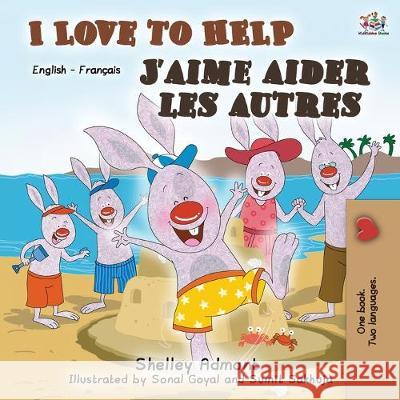 I Love to Help J'aime aider les autres: English French Bilingual Book Shelley Admont Kidkiddos Books 9781525917578 Kidkiddos Books Ltd. - książka