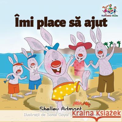 I Love to Help (Romanian edition) Admont, Shelley 9781525905186 Kidkiddos Books Ltd. - książka