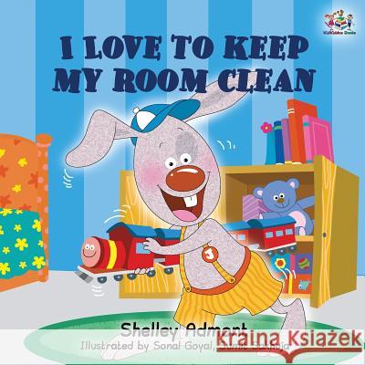 I Love to Keep My Room Clean: Children's Bedtime Story Shelley Admont Kidkiddos Books 9781525912580 Kidkiddos Books Ltd. - książka