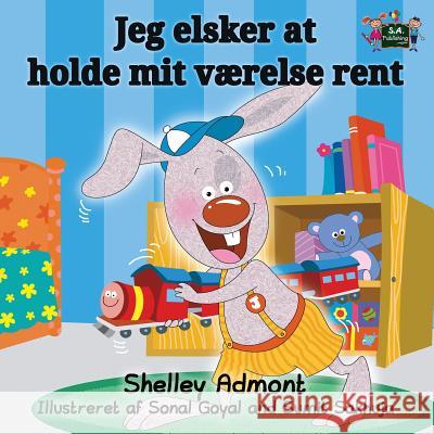 I Love to Keep My Room Clean: Danish Edition Shelley Admont S. a. Publishing 9781772683844 S.a Publishing - książka