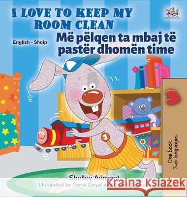 I Love to Keep My Room Clean (English Albanian Bilingual Children's Book) Books KidKiddos Books 9781525948145 KidKiddos Books Ltd - książka