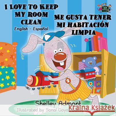 I Love to Keep My Room Clean Me gusta tener mi habitación limpia Admont, Shelley 9781926432830 S.a Publishing - książka