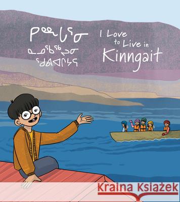 I Love to Live in Kinngait Maika Harper Lenny Lishchenko 9781774508077 Arvaaq Press - książka