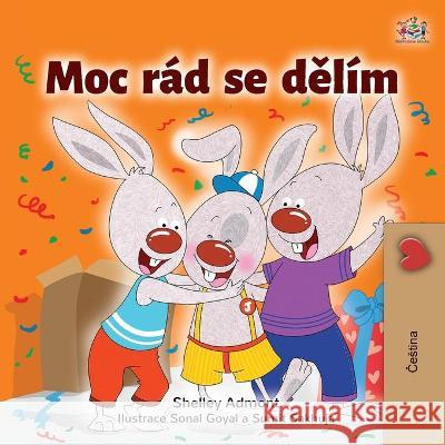 I Love to Share (Czech Children's Book) Shelley Admont Kidkiddos Books 9781525949456 Kidkiddos Books Ltd. - książka