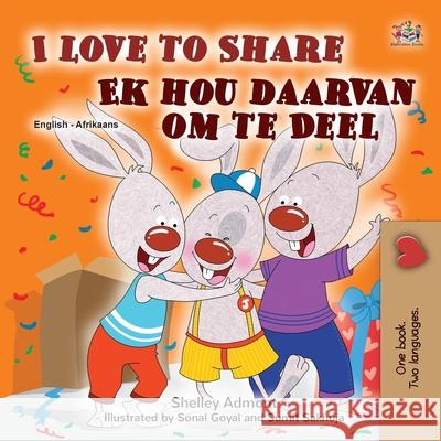 I Love to Share (English Afrikaans Bilingual Children's Book) Shelley Admont Kidkiddos Books 9781525962400 Kidkiddos Books Ltd. - książka