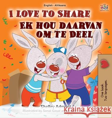 I Love to Share (English Afrikaans Bilingual Children's Book) Shelley Admont Kidkiddos Books 9781525962417 Kidkiddos Books Ltd. - książka