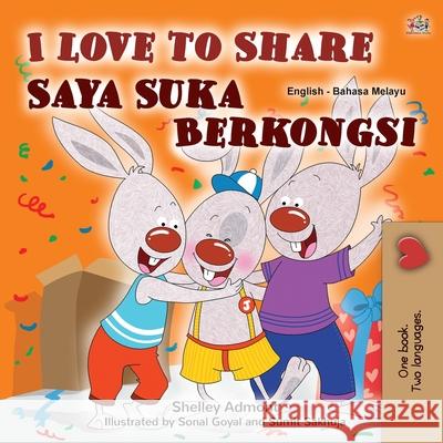 I Love to Share (English Malay Bilingual Book for Kids) Shelley Admont Kidkiddos Books 9781525931444 Kidkiddos Books Ltd. - książka