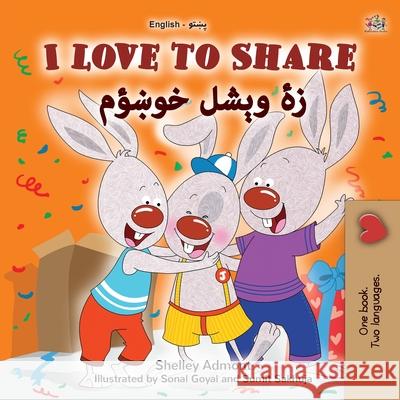 I Love to Share (English Pashto Bilingual Book for Kids) Shelley Admont Kidkiddos Books 9781998507528 Kidkiddos Books Ltd. - książka